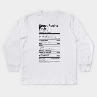 Street Racing Facts Kids Long Sleeve T-Shirt
